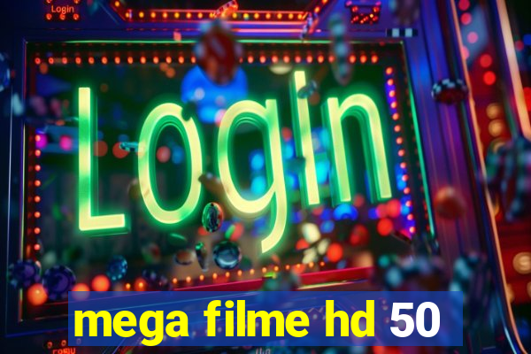 mega filme hd 50